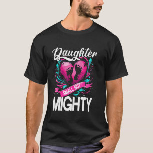 Daughter Bond heartfelt message Dad Mom Love Men W T-Shirt