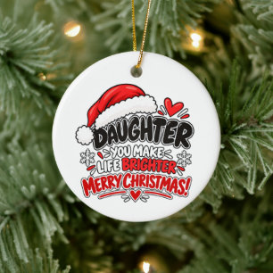 Daughter Christmas Appreciation Gift Heartfelt Ceramic Ornament
