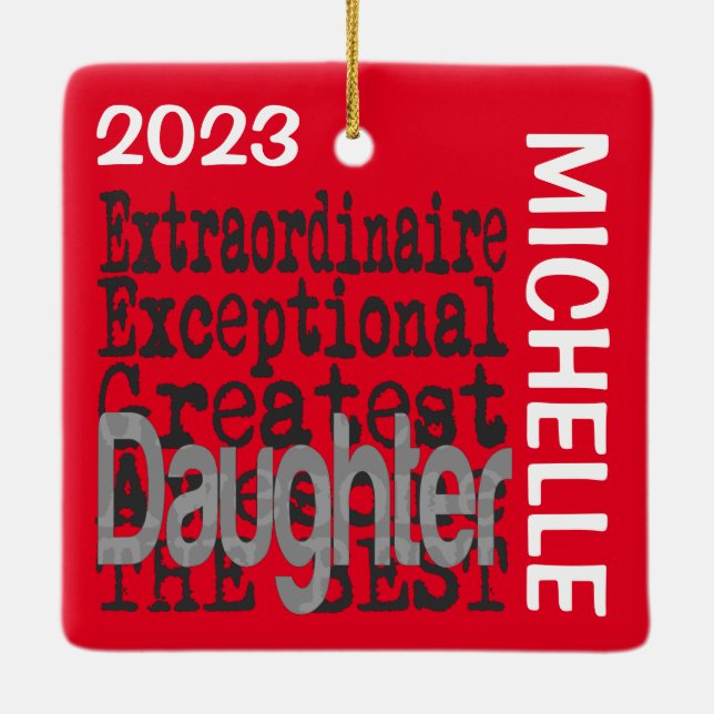 Daughter Extraordinaire CUSTOM Ceramic Ornament (Back)