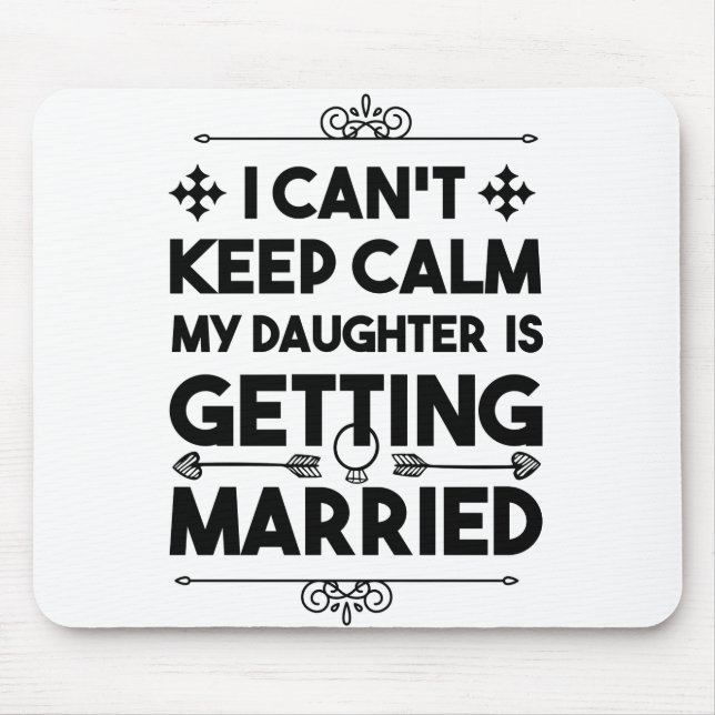 Daughter Getting Married Bachelorette Party Mouse Pad (Front)