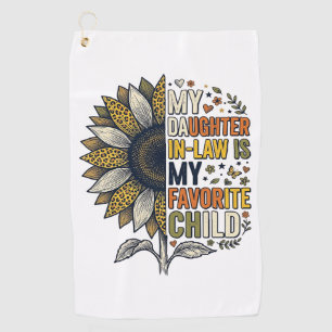 Daughter In Law Favorite Child Sunflower Vintage S Golf Towel