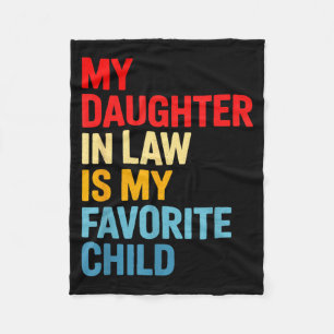 Daughter in Law is Favourite Child Funny Mothers Fleece Blanket