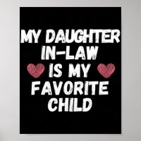 Daughter In-law Is My Favourite Child - Funny Dad