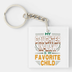 Daughter-In-Law My Favourite Child, Funny Family Keychain