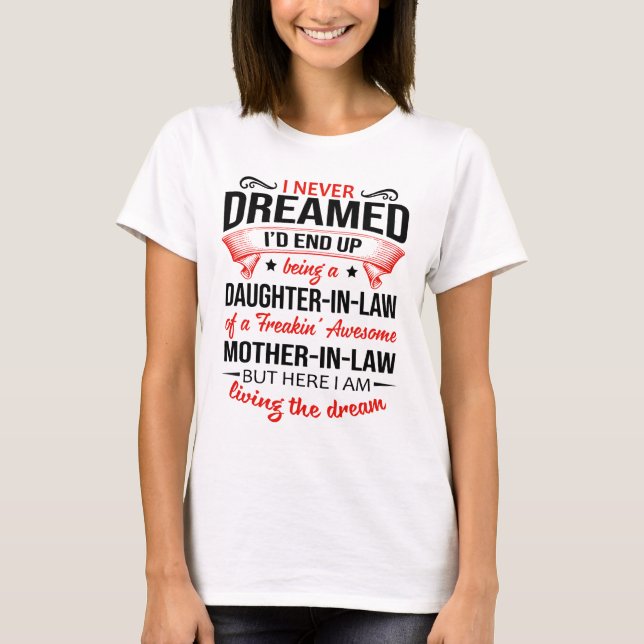Daughter in law of a freaking awesome  T-Shirt (Front)
