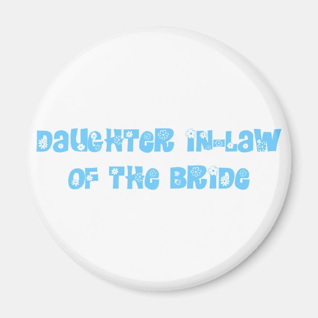 Daughter In-Law of the Bride Magnet (Front)