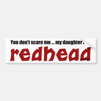 Daughter is a Redhead Bumper Sticker