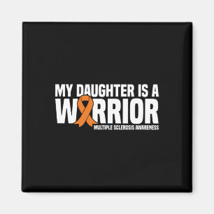 Daughter Is A Warrior Ms Multiple Sclerosis Awaren Magnet
