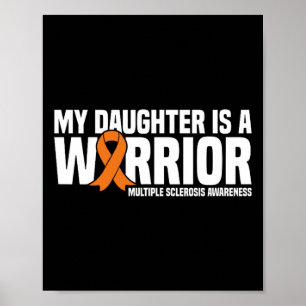 Daughter Is A Warrior Ms Multiple Sclerosis Awaren Poster