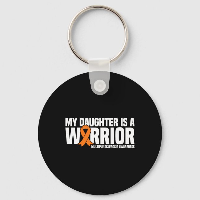 Daughter Is A Warrior Ms Multiple Sclerosis Keychain (Front)