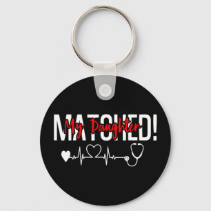 Daughter matched residency match day 2026 medicalD Keychain