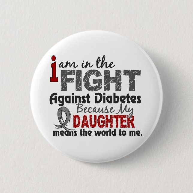 Daughter Means World To Me Diabetes 2 Inch Round Button (Front)
