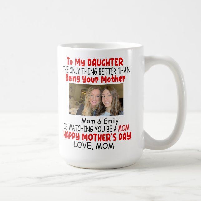 Daughter Mother's Day Gift For Daughter From Mom Coffee Mug (Right)