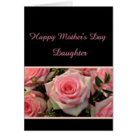 Daughter Mother's Day rose card