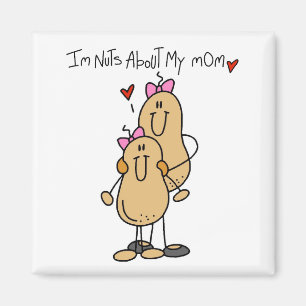 Daughter - Nuts About My Mom T-shirts and Gifts Magnet