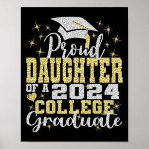 Daughter Of 2024 College Graduate Family 24 Gradua Poster