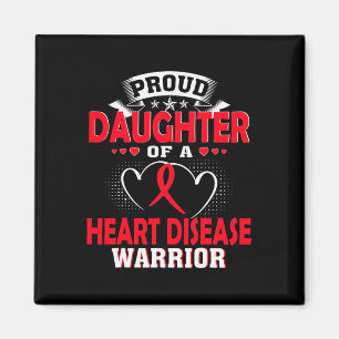 Daughter Of A Heart Disease Warrior Magnet
