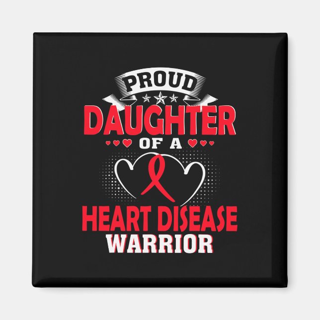 Daughter Of A Heart Disease Warrior  Magnet (Front)