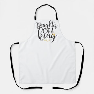 Daughter of a King  Apron