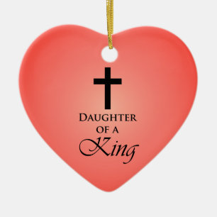 Daughter of a King Ceramic Ornament
