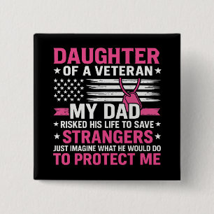 Daughter Of A Veteran Fathers Day Veteran Dad 2 Inch Square Button