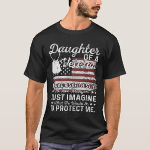 Daughter Of A Veteran Patriotic Military Family T-Shirt