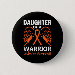 Daughter of A Warrior Leukaemia Awareness Angel Wi 2 Inch Round Button