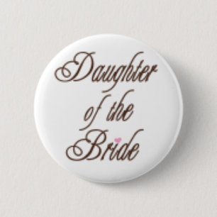 Daughter of Bride Classy Browns 2 Inch Round Button