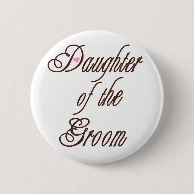 Daughter of Groom Classy Browns 2 Inch Round Button (Front)