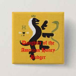 Daughter of the American Honey Badger 2 Inch Square Button