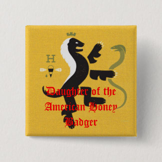 Daughter of the American Honey Badger 2 Inch Square Button