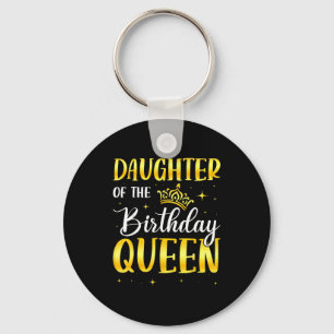Daughter of the birthday queen keychain