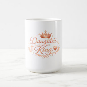 Daughter of the King • Christian Women’s Shirt Coffee Mug