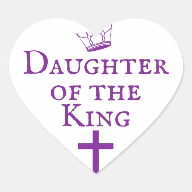 Daughter of the King design Heart Sticker (Front)