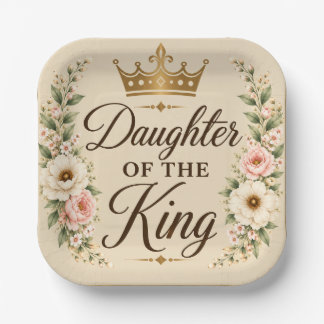 Daughter of the King Square Paper Plate