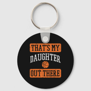 Daughter Out There Bysketbyll Proud Byller Mom Dad Keychain