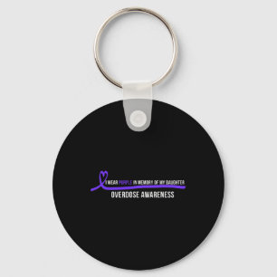 Daughter Overdose Awareness I Wear Purple Keychain