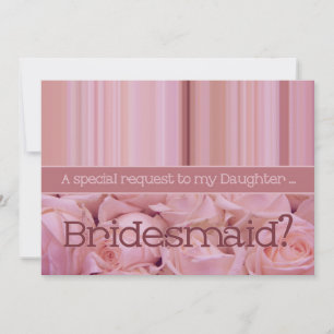 Daughter Please be Bridesmaid Invitation