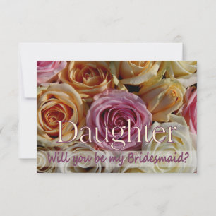 Daughter Please be Bridesmaid Invitation