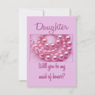 Daughter, Please be my Maid of Honour? Invitation