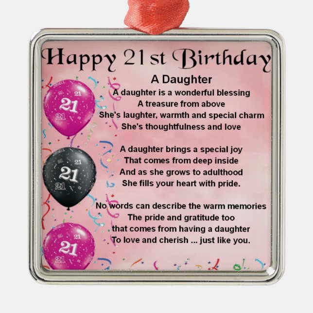 Daughter Poem 21st Birthday Metal Ornament (Front)