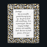 Daughter Proud of You Fleece Blanket<br><div class="desc">This blanket with it's modern font and black and gold leopard print edge is a great way to tell your daughter how much you love her and what a blessing she is to you. She will love wrapping up in your love and feel the warmth of your presence even though...</div>