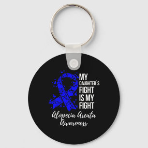 Daughter’s Fight Is My Fight Alopecia Areata Aware Keychain