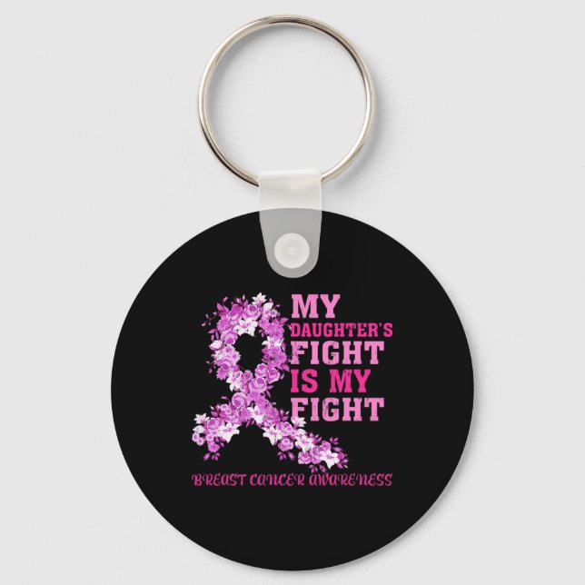 Daughter’s Fight Is My Fight Breast Cancer Awarene Keychain (Front)