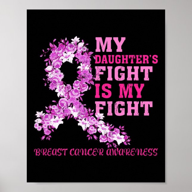 Daughter’s Fight Is My Fight Breast Cancer Awarene Poster (Front)