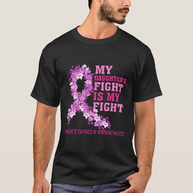 Daughter’s Fight Is My Fight Breast Cancer Awarene T-Shirt (Front)