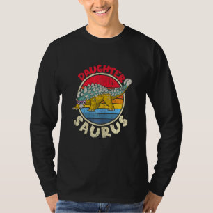 Daughter Saurus I Ankylosaurus Dinosaur I Family M T-Shirt