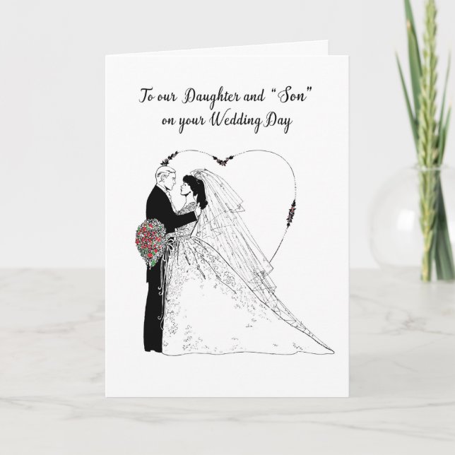 Daughter & “Son” Wedding Wishes Black White, Bride Card (Front)