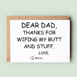 Daughter to Dear Dad Funny Birthday Card<br><div class="desc">This is a Funny Birthday Card for dad. with Customizable Name and massage on back. Best Daughter to Dad Birthday Card.</div>