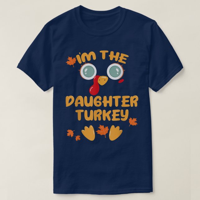DAUGHTER Turkey Matching Family Thanksgiving Party T-Shirt (Design Front)